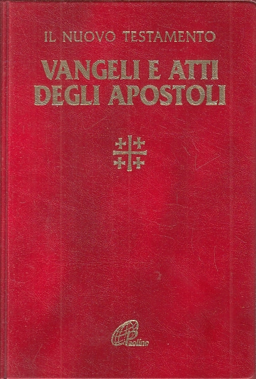 LD- IL NUOVO TESTAMENTO VANGELI ATTI DEGLI APOSTOLI-- PAOLINE--- 1997- B- ZTS150