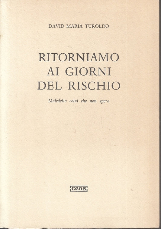 LS- RITORNIAMO AI GIORNI DEL RISCHIO- DAVID MARIA TUROLDO- CENS- 1985- B- ZTS150