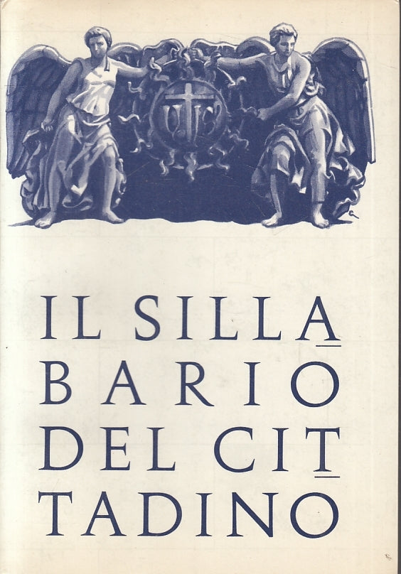 LS- IL SILLABARIO DEL CITTADINO- TIPOGRAFIA POLIGLOTTA VATICANA- 1965- B- ZTS150