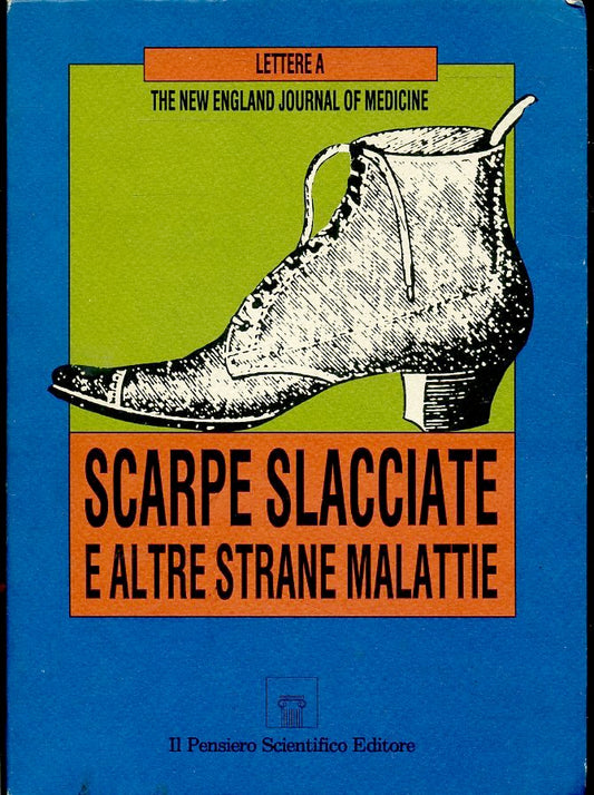 LZ- SCARPE SLACCIATE E ALTRE STRANE MALATTIE- PENSIERO SCIENTIFICO- 1989- ZFS544