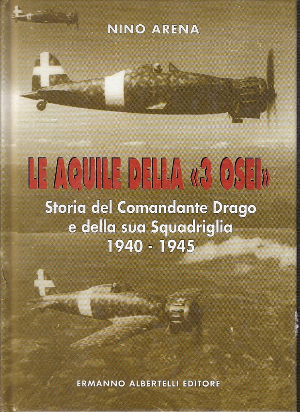 LM- LE AQUILE DELLA 3 OSEI COMANDANTE DRAGO- ARENA- ALBERTELLI--- 1999- C- MLT1