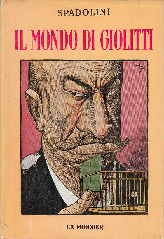 LS- IL MONDO DI GIOLITTI - SPADOLINI - LE MONNIER --- 1969 - CS - YTS608