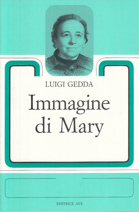 LS- IMMAGINE DI MARY - LUIGI GEDDA - AVE - TESTIMONI -- 1987 - B - YTS721