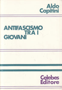 LS- ANTIFASCISMO TRA I GIOVANI - ALDO CAPITINI - CELEBRES --- 1966 - B - ZFS169
