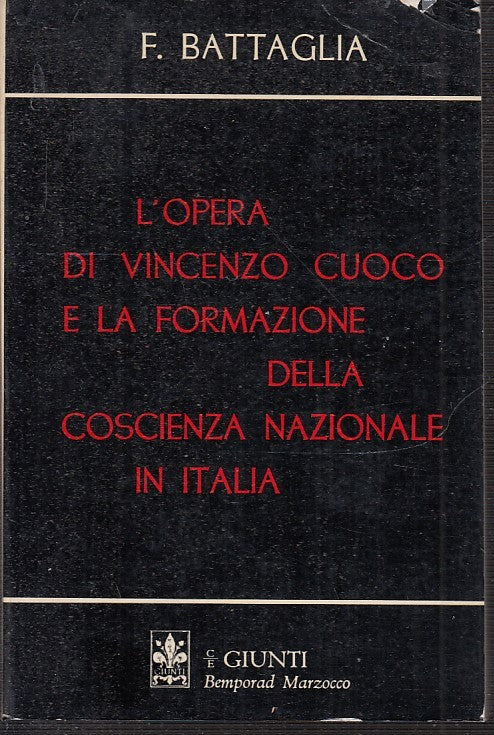 LS- L'OPERA DI VINCENZO CUOCO COSCIENZA NAZIONALE - BATTAGLIA- GIUNTI- B- ZTS148