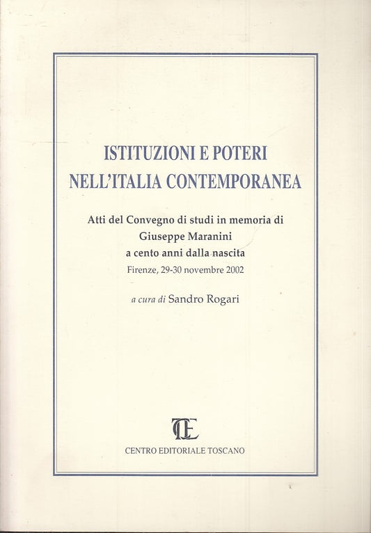 LS- ISTITUZIONI E POTERI NELL'ITALIA CONTEMPORANEA- ED. TOSCANO- 2006- B- ZTS148