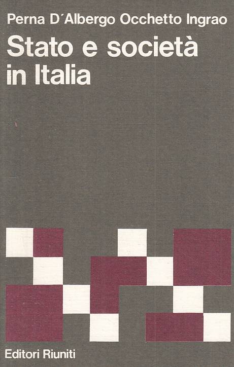 LS- STATO E SOCIETA' IN ITALIA - AA.VV. - RIUNITI -- 1a ED. - 1978 - B - YTS432