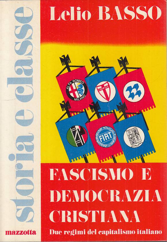 LS- FASCISMO E DEMOCRAZIA CRISTIANA - BASSO - MAZZOTTA --- 1975 - B - YTS432