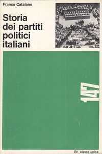 LS- STORIA DEI PARTITI POLITICI ITALIANI - CATALANO - ERI ---- B - YTS178