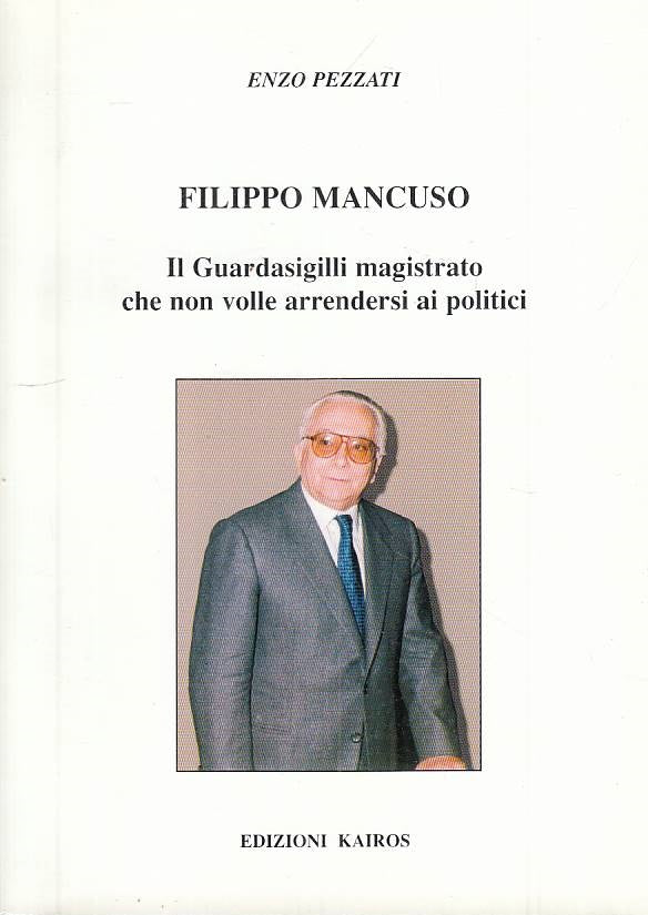 LS- FILIPPO MANCUSO GIARDASIGILLI MAGISTRATO -- KAIROS --- 1999 - B - YTS661