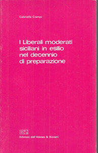 LS- I LIBERALI MODERATI SICILIANI IN ESILIO- CIAMPI- ATENEO--- 1979 - B - YTS661