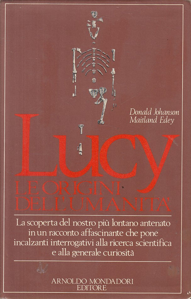 LZ- LUCY LE ORIGINI DELL'UMANITA' -- MONDADORI -- 1a ED. - 1981 - CS - ZFS113