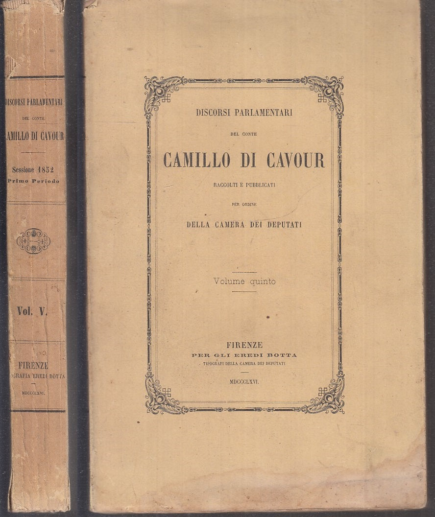 LS- DISCORSI PARLAMENTARI VOLUME QUINTO - CAMILLO DI CAVOUR ---- 1866- B- XFS107