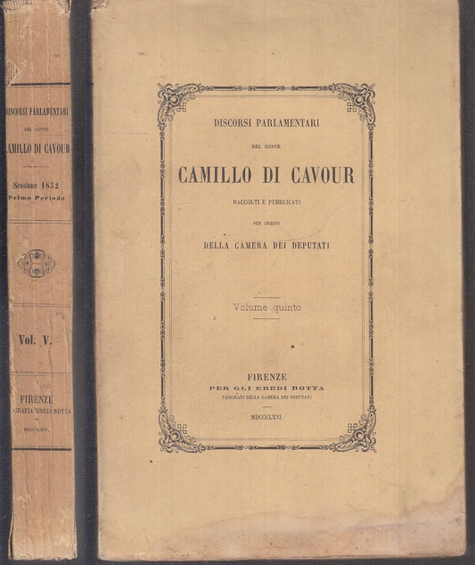 LS- DISCORSI PARLAMENTARI VOLUME QUINTO - CAMILLO DI CAVOUR ---- 1866- B- XFS107