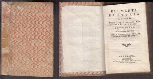 LH- ELEMENTI DI STORIA TOMO TERZO SETTECENTINA -- BETTINELLI --- 1799- B- XFS105