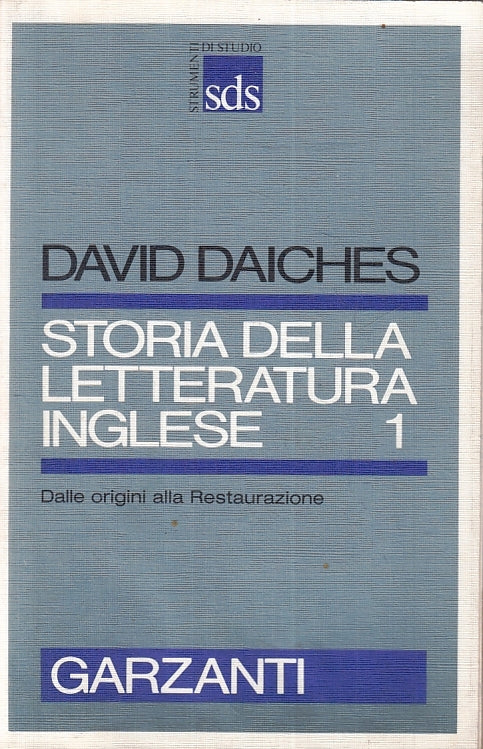 LZ- STORIA DELLA LETTERATURA INGLESE 1 - DAICHES - GARZANTI --- 1983 - B- ZFS627