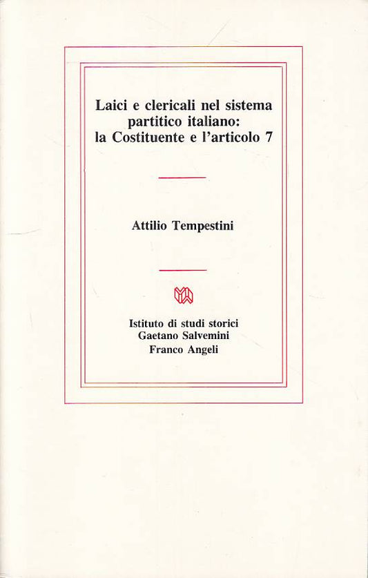 LS- LAICI E CLERICALI SISTEMA PARTITICO -- FRANCO ANGELI --- 1987 - B - YTS724