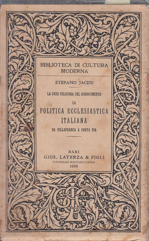 LS- POLITICA ECCLESIASTICA ITALIANA - JACINI - LATERZA --- 1938 - BS - YTS603