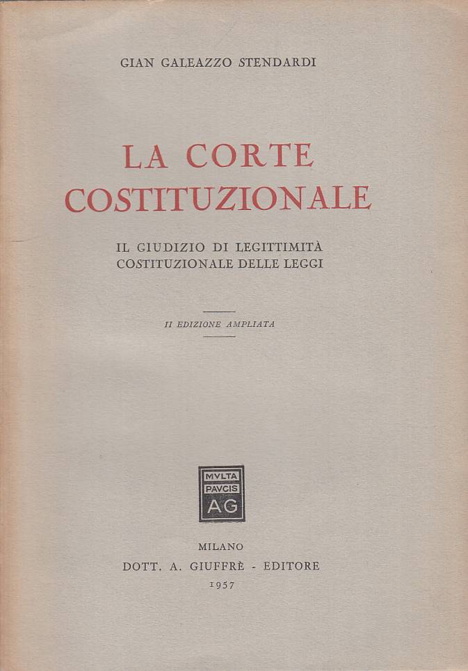 LS- LA CORTE COSTITUZIONALE - STENDARDI - GIUFFRE' ---- B - YTS422