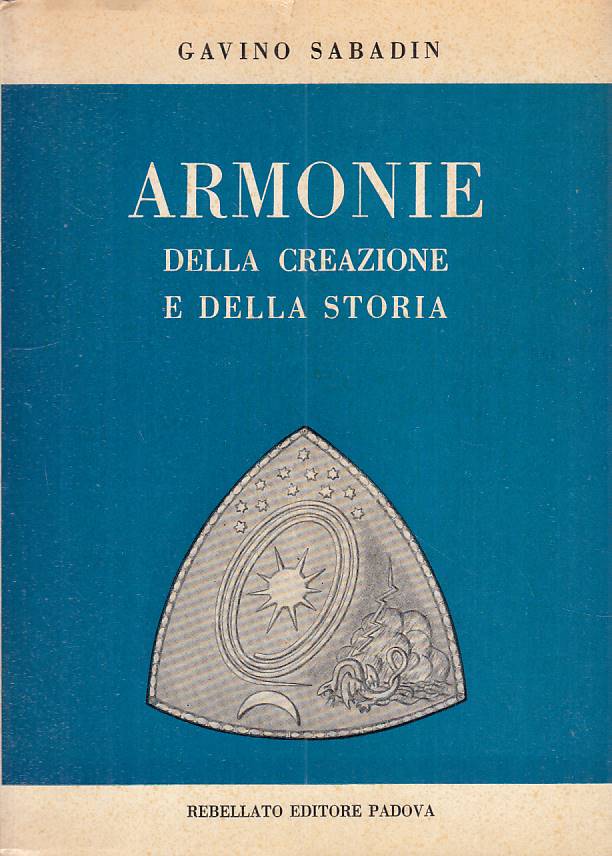 LS- ARMONIE DELLA CREAZIONE E STORIA - SABADIN - REBELLATO --- 1958 - B - YTS422