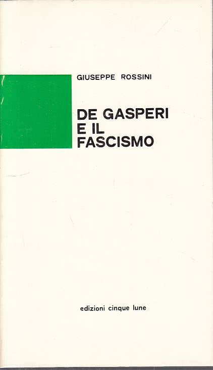 LS- DE GASPERI E IL FASCISMO - ROSSINI - CINQUE LUNE --- 1974 - B - YTS420