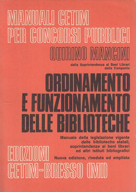 LS- ORDINAMENTO E FUNZIONAMENTO BIBLIOTECHE- MANCINI- CETIM --- 1977 - B - YTS39