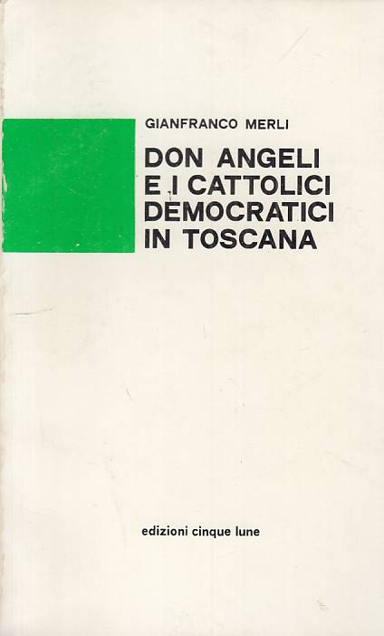 LS- DON ANGELI E I CATTOLICI DEMOCRATICI IN TOSCANA-- 5 LUNE--- 1978 - B - YTS26