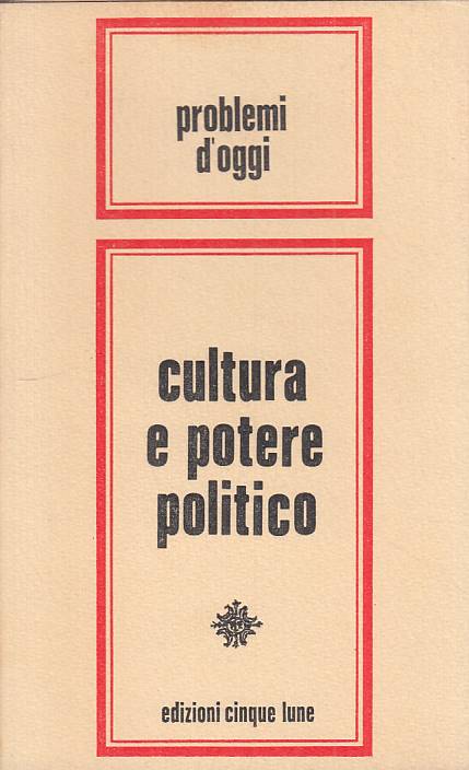 LS- CULTURA E POTERE POLITICO - CINQUE LUNE - PROBLEMI --- 1973 - B - YTS26