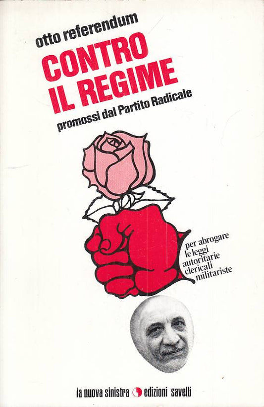 LS- REFERENDUM CONTRO IL REGIME -- SAVELLI - SINISTRA NUOVA -- 1974 - B - ZTS473