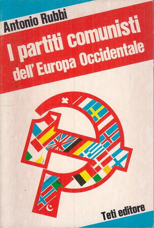 LS- I PARTITI COMUNISTI EUROPA OCCIDENTALE - RUBBI - TETI --- 1978 - B - YTS321