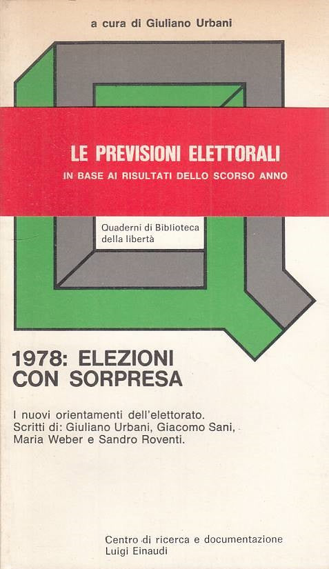 LS- 1978: ELEZIONI CON SORPRESA - URBANI - EINAUDI -- 1a ED. - 1979 - B - YTS321