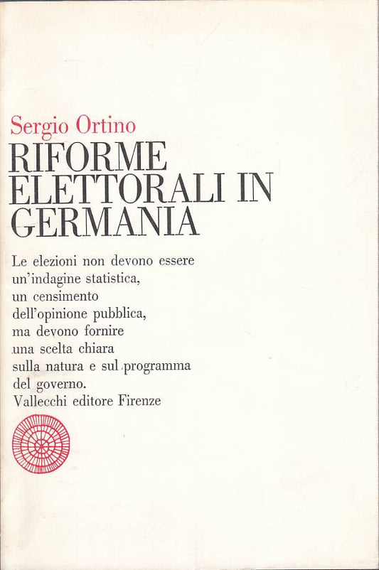 LS- RIFORME ELETTORALI IN GERMANIA - ORTINO - VALLECCHI --- 1970 - B - YTS603