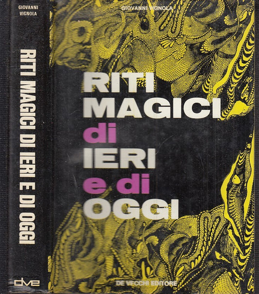 LZ- RITI MAGICI DI IERI E DI OGGI - GIOVANNI VIGNOLA- DE VECCHI--- 1972- CS- YFS