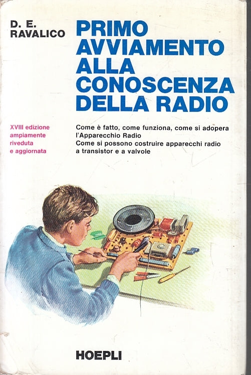 LZ- PRIMO AVVIAMENTO CONOSCENZA DELLA RADIO- RAVALICO- HOEPLI--- 1972- B- ZFS265