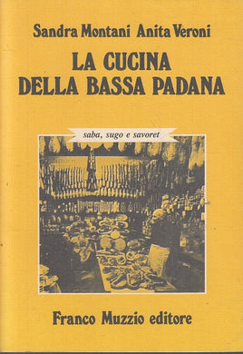 LK- LA CUCINA DELLA BASSA PADANA- MONTANI VERONI- FRANCO MUZZIO- 1986- B- ZFS267