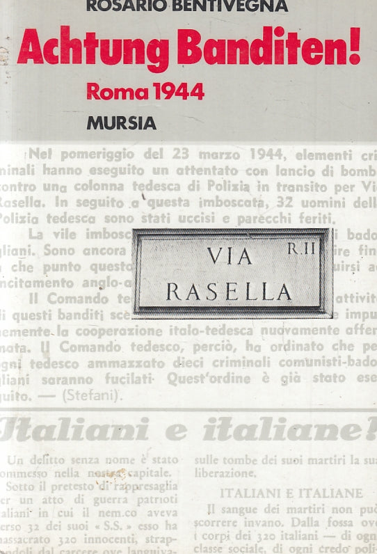 LS- ACHTUNG BANDITEN! ROMA 1944 - ROSARIO BENTIVEGNA - MURSIA--- 1983- B- ZFS271