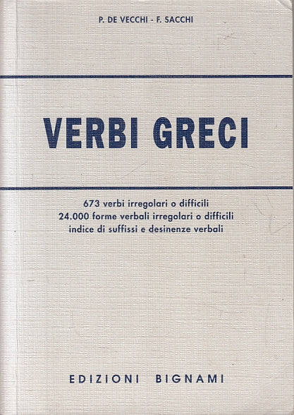 LZ- VERBI GRECI - DE VECCHI SACCHI - EDIZIONI BIGNAMI ---- B - ZFS263