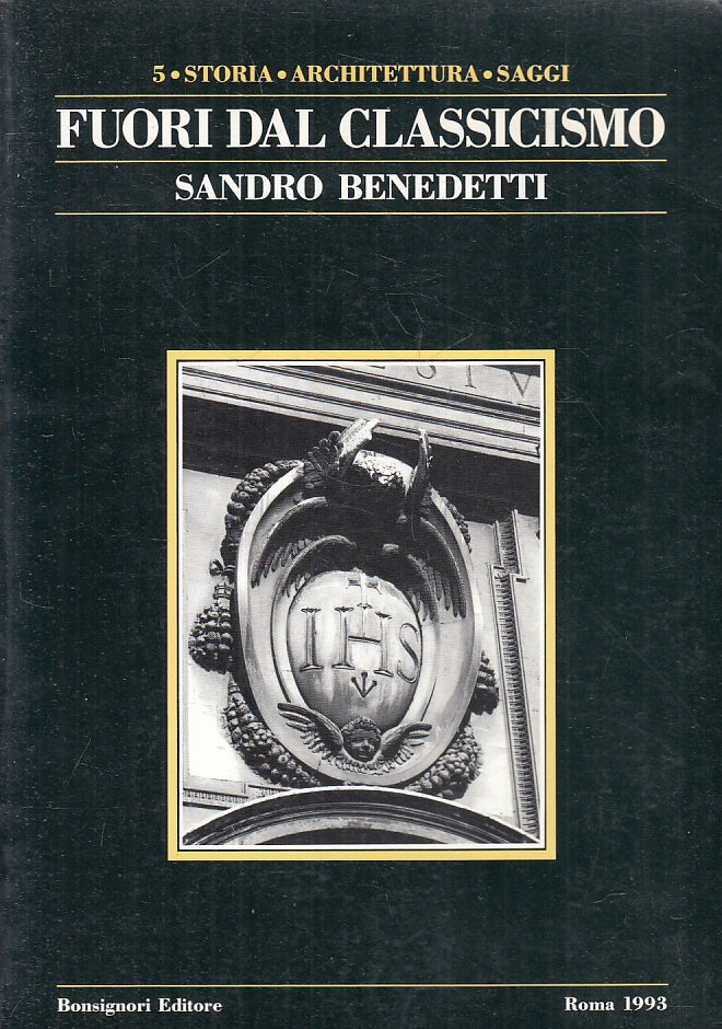 LT- FUORI DAL CLASSICISMO - SANDRO BENEDETTI - BONSIGNORI --- 1993- B- ZFS263