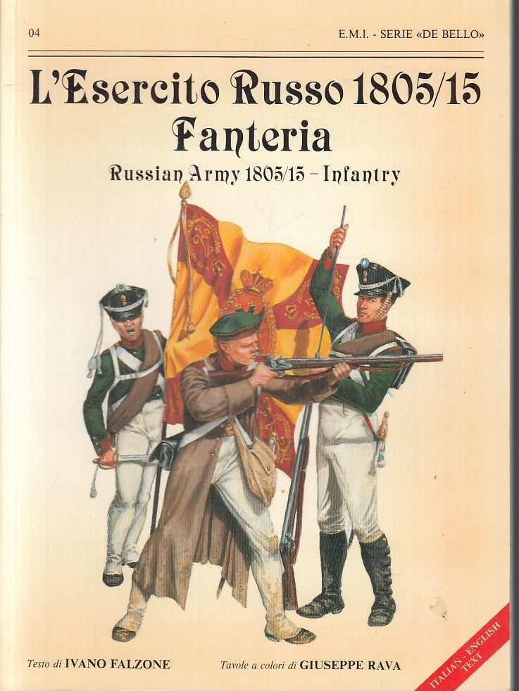 LM- DE BELLO 04 L'ESERCITO RUSSO 1805/15 FANTERIA -- MILITARE--- 1986- B- ZFS384