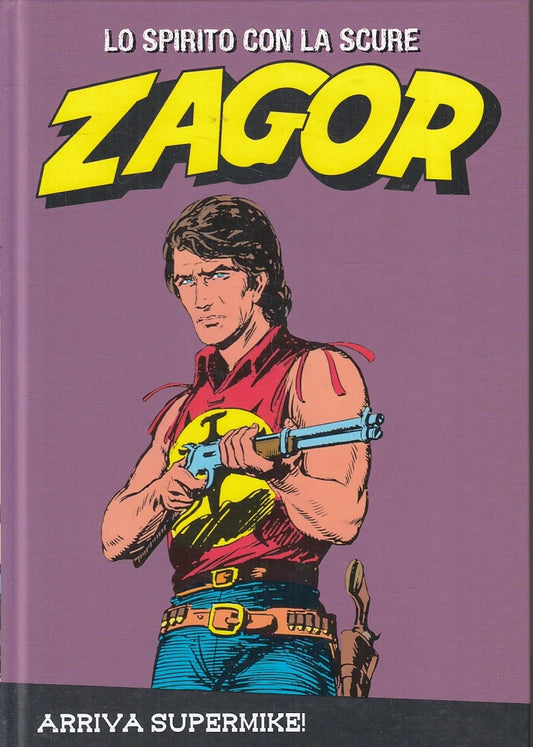 FB- ZAGOR N.9 ARRIVA SUPERMIKE CARTONATO -- GAZZETTA DELLO SPORT -- C - VVX