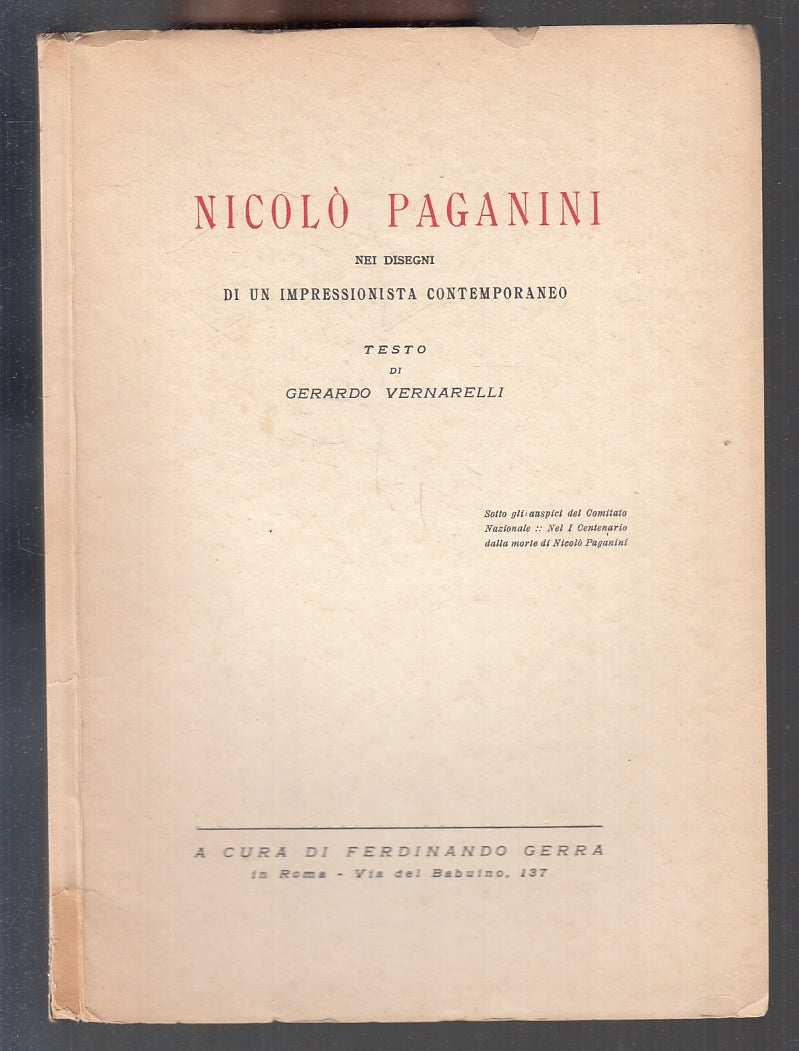 LS- NICOLO' PAGANINI DISEGNI IMPRESSIONISTA - VERNARELLI- GUERRA--- 1940- B- WPR