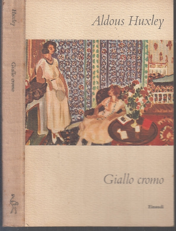LN- GIALLO CROMO - ALDOUS HUXLEY - EINAUDI - I CORALLI - 1A ED. - 1958 - C - XFS