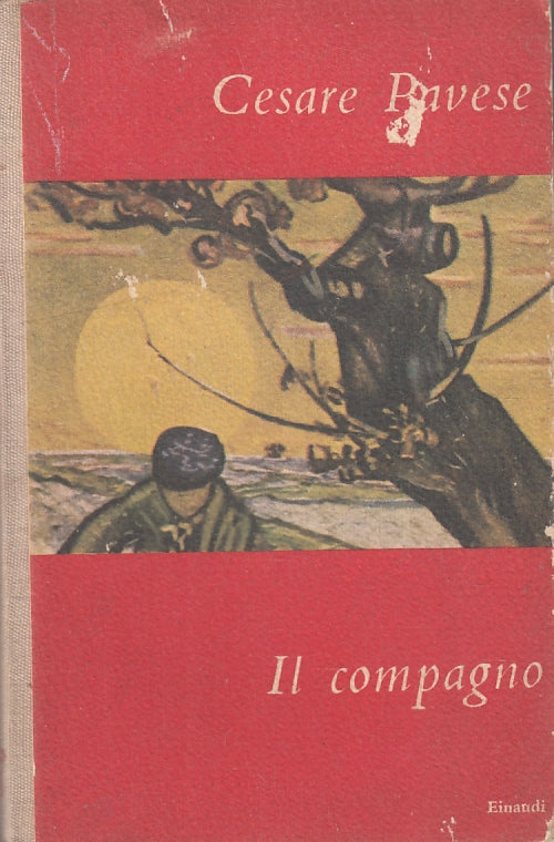 LN- IL COMPAGNO - CESARE PAVESE - EINAUDI - I CORALLI 3 -- 1949 - C - XFS