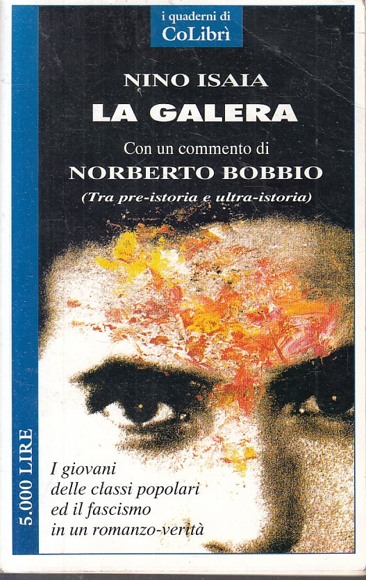 LS- LA GALERA NORBERTO BOBBIO - NINO ISAIA- QUADERNI COLIBRI'--- 1995- B- ZFS202