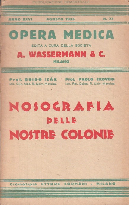 LQ- NOSOGRAFIA DELLE NOSTRE COLONIE- IZAR CROVERI- WASSERMANN--- 1935- B- ZFS197