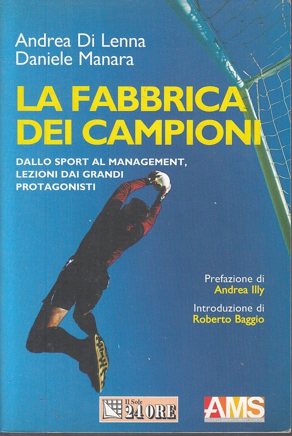 LZ-LA FABBRICA DEI CAMPIONI BAGGIO- DI LENNA MANARA- SOLE 24 ORE- 2003- B-ZFS157