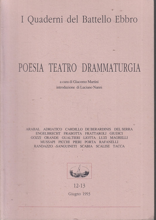 LZ- POESIA TEATRO DRAMMATURGIA-- I QUDERNI DEL BATTELLO EBBRO--- 1993- B- ZFS214