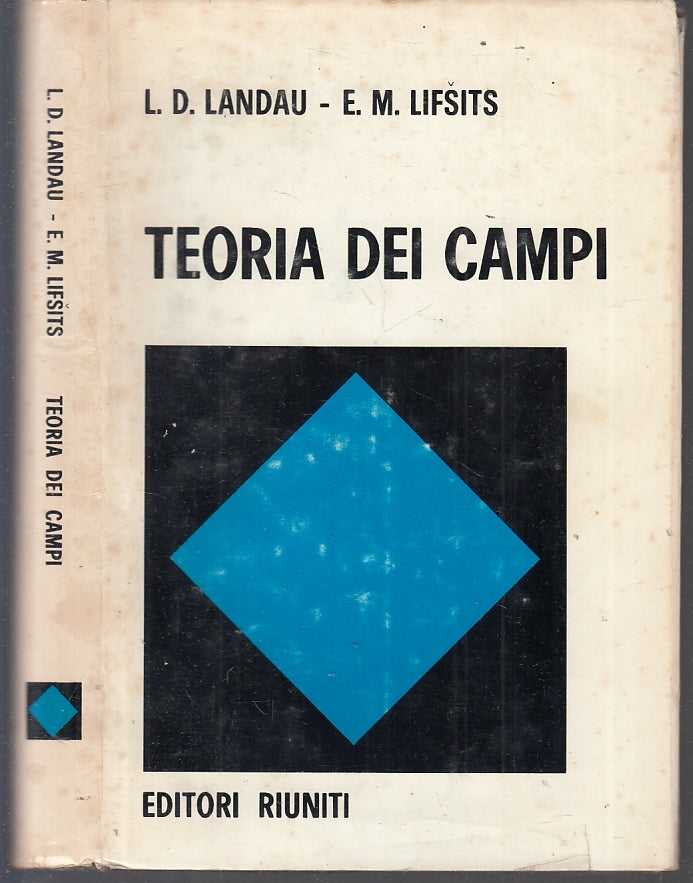 LZ- TEORIA DEI CAMPI - LANDAU LIFSITS - EDITORI RIUNITI --- 1976- CS- ZFS214