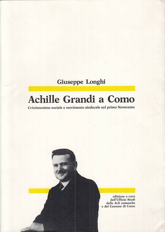 LS- ACHILLE GRANDI A COMO - GIUSEPPE LONGHI - COMO --- 1984 - BS - YTS430