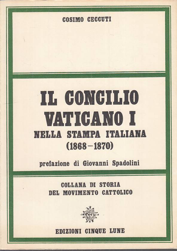 LS- IL CONCILIO DEL VATICANO I STAMPA ITALIANA-- CINQUE LUNE--- 1970- B - YTS478